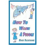 How To Wash A Puddle